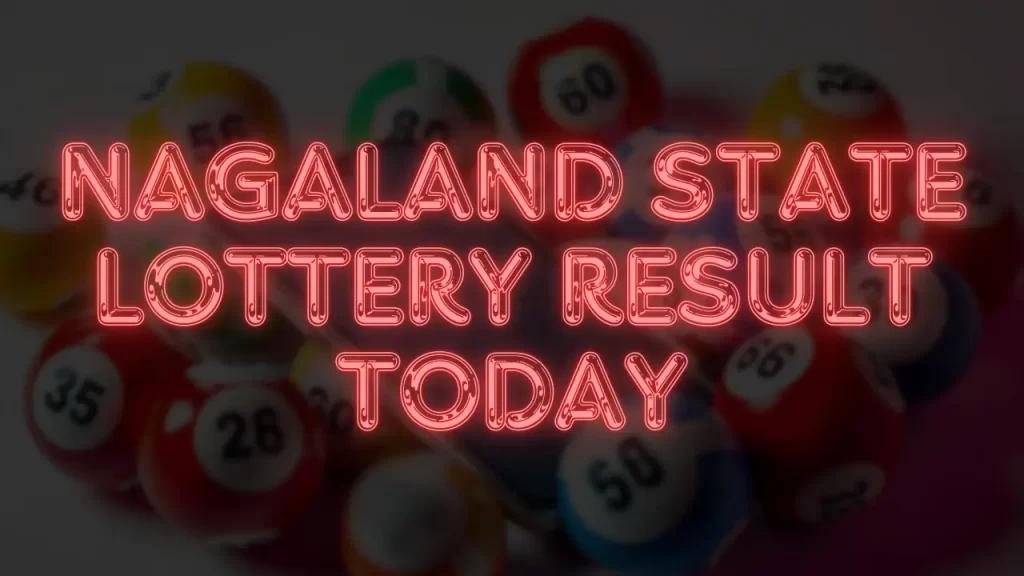 nagaland state lottery result today